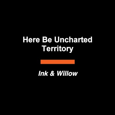 Here Be Uncharted Territory