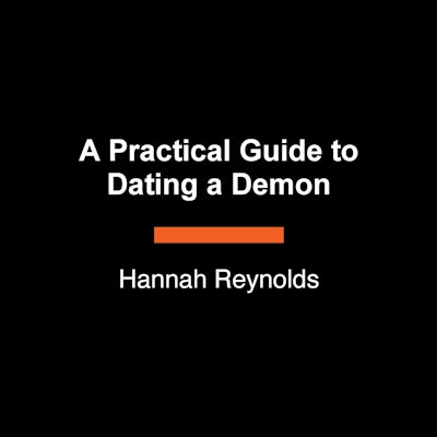 A Practical Guide to Dating a Demon