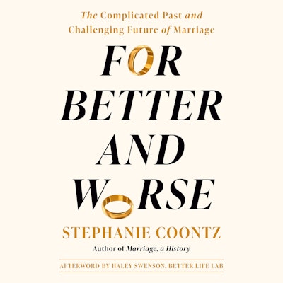 For Better and Worse