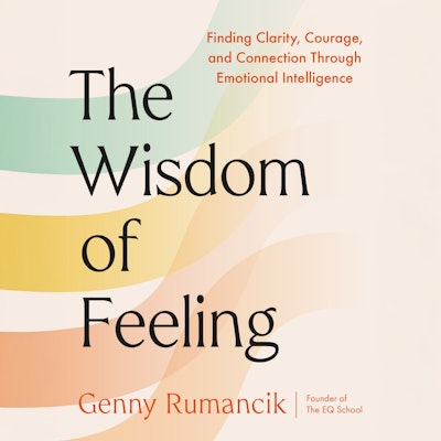 The Wisdom of Feeling
