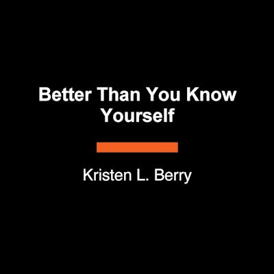 Better Than You Know Yourself