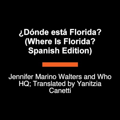 ¿Dónde está Florida? (Where Is Florida? Spanish Edition)