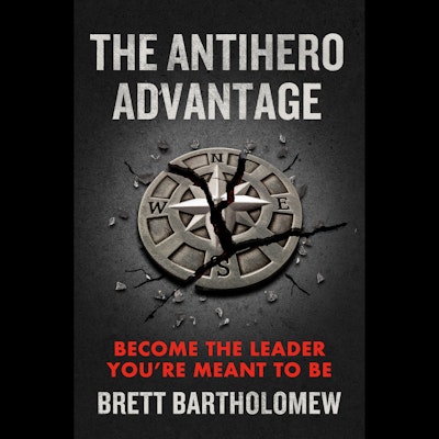 The Antihero Advantage