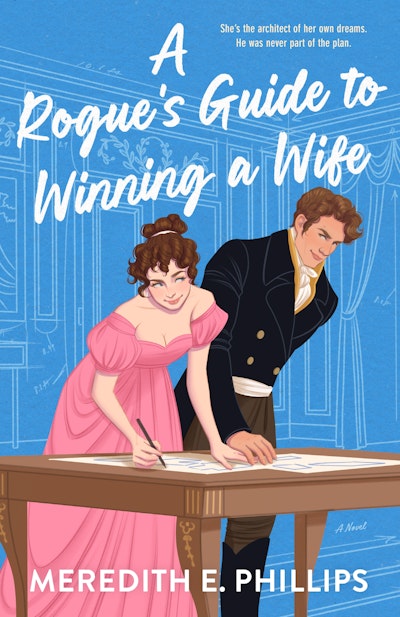 A Rogue's Guide to Winning a Wife