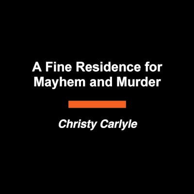 A Fine Residence for Mayhem & Murder