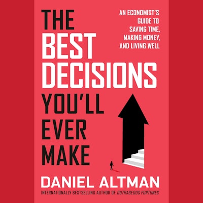 The Best Decisions You'll Ever Make