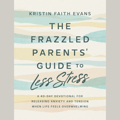 The Frazzled Parents' Guide to Less Stress