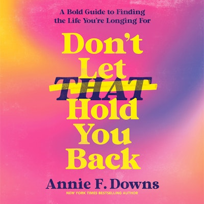 Don't Let That Hold You Back (Signed)