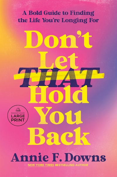 Don't Let That Hold You Back