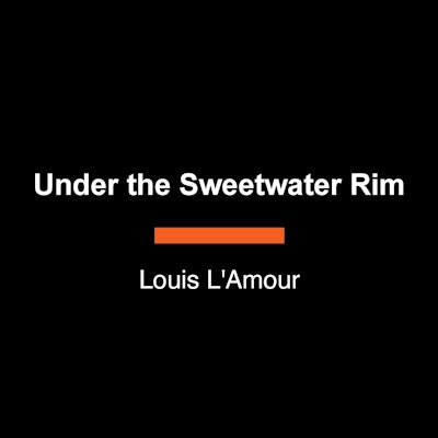 Under the Sweetwater Rim