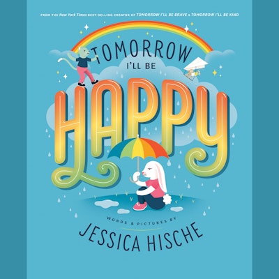 Tomorrow I'll Be Happy