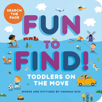 Fun to Find! Toddlers On the Move