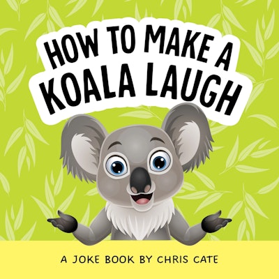 How to Make a Koala Laugh