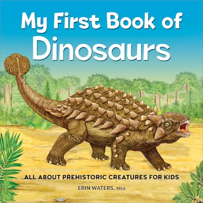 My First Book of Dinosaurs by Erin Waters MEd - Penguin Books New Zealand