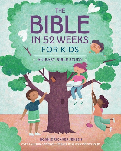 The Bible in 52 Weeks for Kids