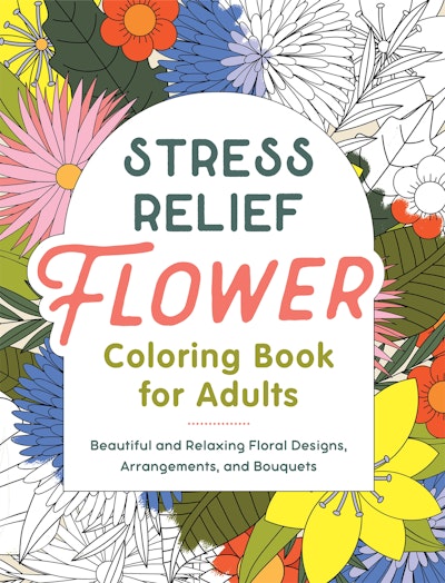 Stress Relief Flower Coloring Book For Adults