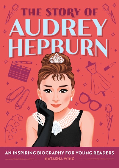 The Story of Audrey Hepburn by Natasha Wing - Penguin Books New Zealand