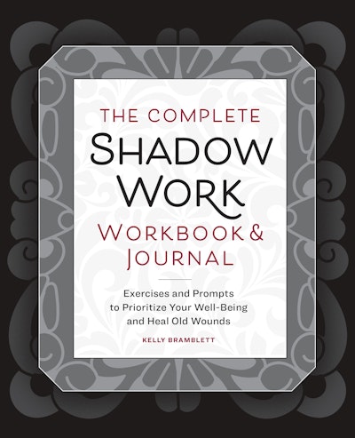 The Complete Shadow Work Workbook & Journal