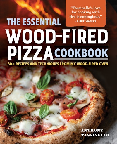 The Essential Wood-Fired Pizza Cookbook