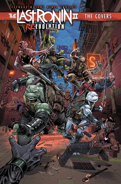 Teenage Mutant Ninja Turtles: The Last Ronin II: Re-Evolution--The Covers