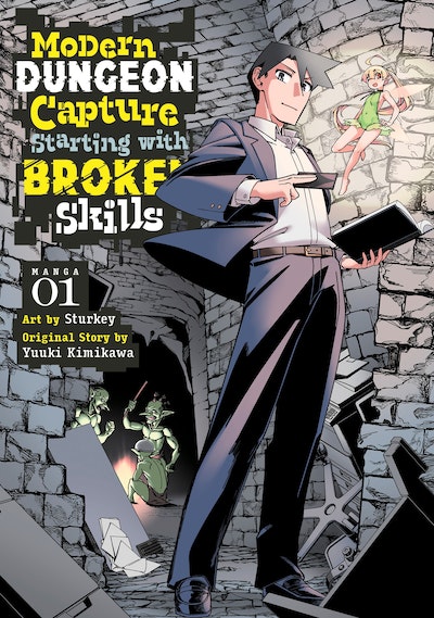 Modern Dungeon Capture Starting with Broken Skills (Manga) Vol. 1