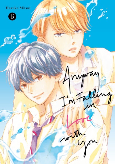 Anyway, I'm Falling In Love With You. 6