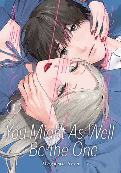 You Might As Well Be the One 1