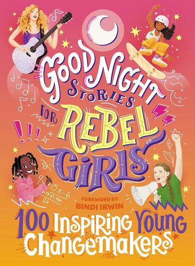 Good Night Stories for Rebel Girls