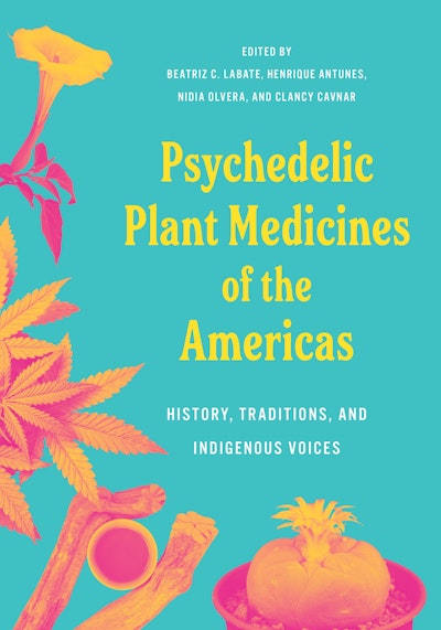 Psychedelic Plant Medicines of the Americas