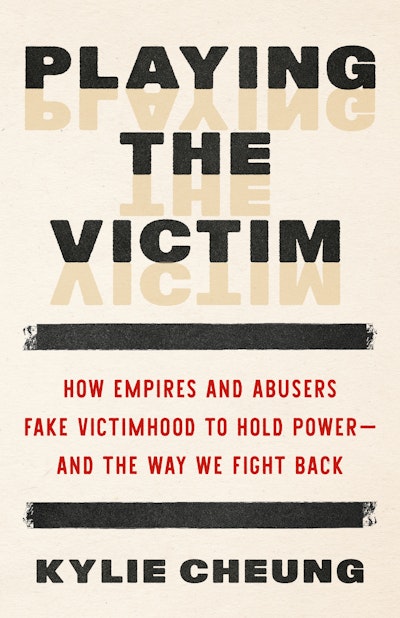Playing the Victim