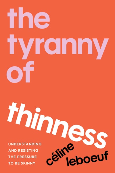The Tyranny of Thinness