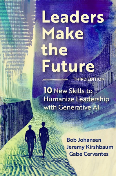 Leaders Make the Future, Third Edition