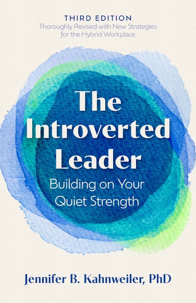 The Introverted Leader, 3rd Edition