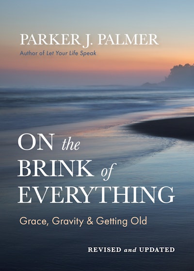 On the Brink of Everything, Revised and Updated