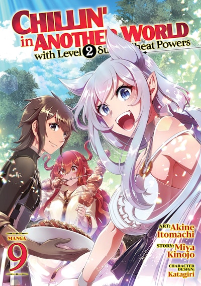 Chillin' in Another World with Level 2 Super Cheat Powers (Manga) Vol. 9