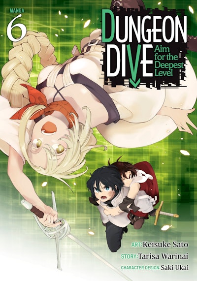 DUNGEON DIVE: Aim for the Deepest Level (Manga) Vol. 6