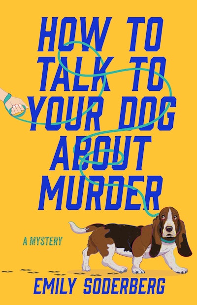 How to Talk to Your Dog About Murder