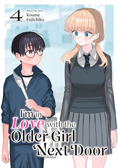 I'm in Love with the Older Girl Next Door Vol. 4