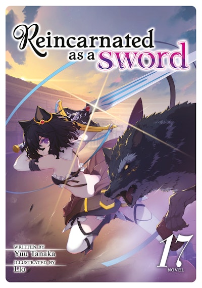 Reincarnated as a Sword (Light Novel) Vol. 17