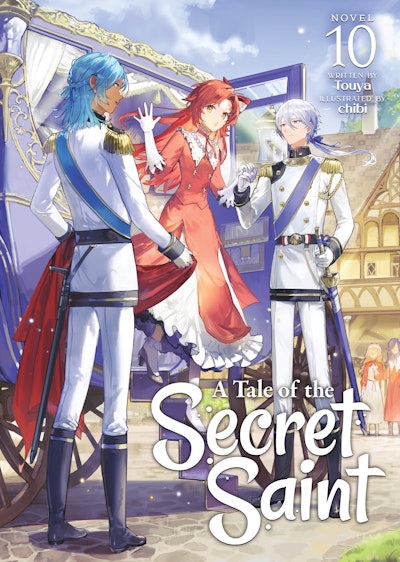 A Tale of the Secret Saint (Light Novel) Vol. 10