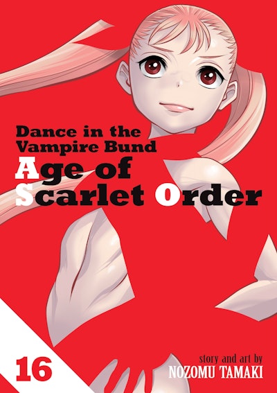 Dance in the Vampire Bund: Age of Scarlet Order Vol. 16