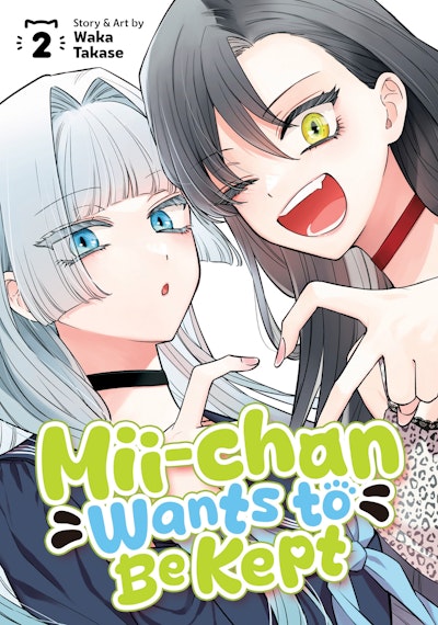 Mii-chan Wants to Be Kept Vol. 2