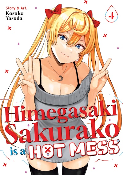 Himegasaki Sakurako Is a Hot Mess Vol. 4