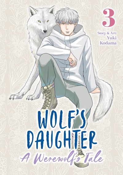Wolf's Daughter: A Werewolf's Tale Vol. 3