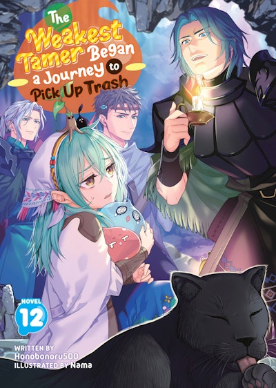 The Weakest Tamer Began a Journey to Pick Up Trash (Light Novel) Vol. 12