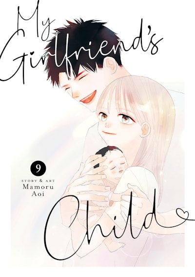My Girlfriend's Child Vol. 9