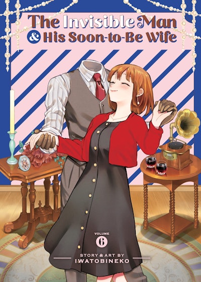 The Invisible Man and His Soon-to-Be Wife Vol. 6