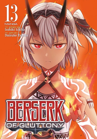 Berserk of Gluttony (Manga) Vol. 13