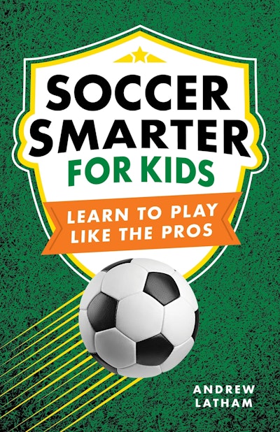 Soccer Smarter for Kids