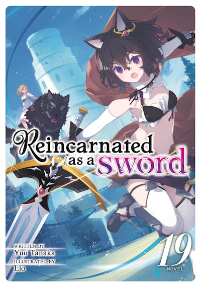 Reincarnated as a Sword (Light Novel) Vol. 19